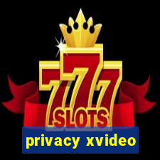 privacy xvideo